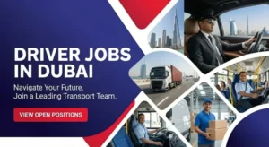 Driver Jobs in Dubai Without Experience