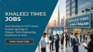Khaleej Times Jobs in UAE Apply Online