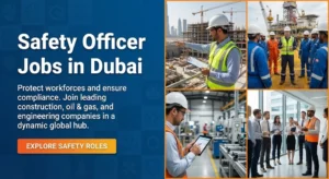 Safety Officer jobs in UAE with NEBOSH