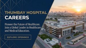 Healthcare Job Vacancies at Thumbay Hospital
